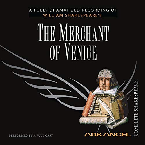 A Full Cast, William Shakespeare, E a Copen, Wheelwright, Pierre Arthur Laure, Haydn Gwynne: The Merchant of Venice Lib/E (AudiobookFormat, 2005, Arkangel)