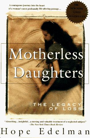 Hope Edelman: Motherless Daughters (1995, Delta)