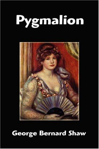 Bernard Shaw: Pygmalion (Hardcover, 2007, FQ Classics)