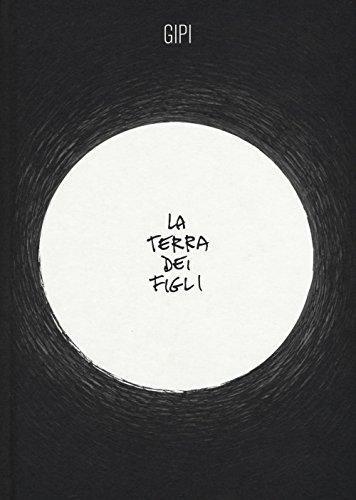 Gipi: La terra dei figli (Italian language, 2016)