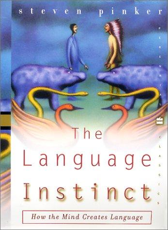 Steven Pinker: The Language Instinct (2000, Harper Perennial Modern Classics)