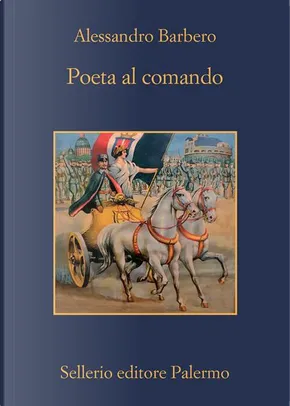 Alessandro Barbero: Poeta al comando (Paperback, Italian language, 2003, Sellerio)
