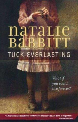 Natalie Babbitt: Tuck Everlasting (Paperback, 2007, Square Fish)