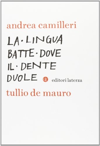 Andrea Camilleri: La lingua batte dove il dente duole (Paperback, Italian language, 2013, Laterza)