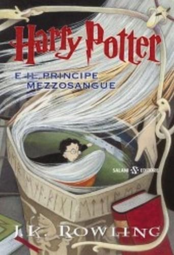 J. K. Rowling: Harry Potter e il principe mezzosangue (Italian language, 2005, Salani)