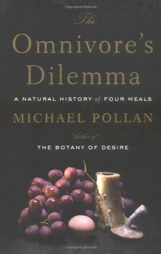 Michael Pollan: The Omnivore's Dilemma (Hardcover, 2006, Penguin Press)