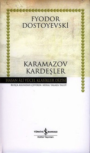 Fyodor Dostoevsky: Karamazov Kardeşler (Paperback, Turkish language, 2019, Türkiye İş Bankası Kültür Yayınları)