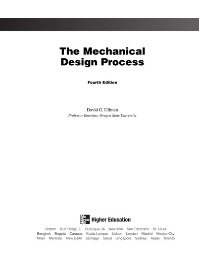 David G. Ullman: The mechanical design process (2009, McGraw-Hill)