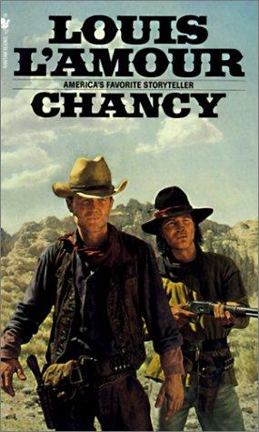 Louis L'Amour: Chancy (Hardcover, 1999, Tandem Library)