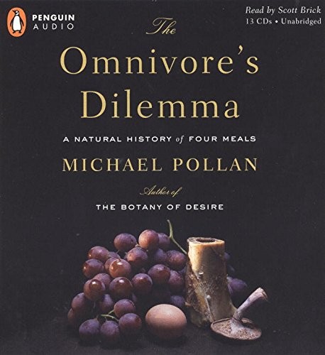 Michael Pollan: The Omnivore's Dilemma (AudiobookFormat, Pollan, Michael/ Brick, Scott (NRT), Penguin Audio)