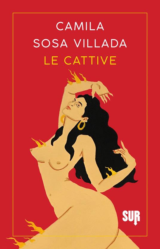 Camila Sosa Villada: Le cattive (Paperback, italiano language, 2021, SUR)