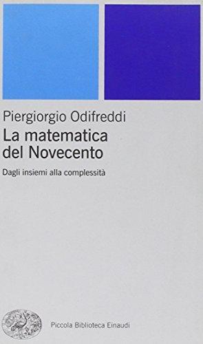 Piergiorgio Odifreddi: La matematica del Novecento (Italian language, 2000)