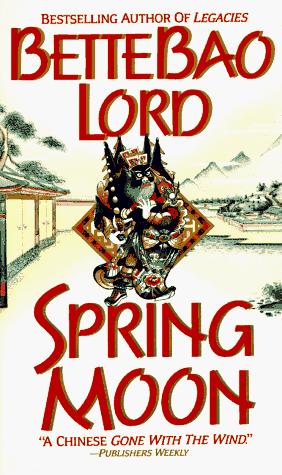 Bette Bao Lord: Spring Moon (Paperback, 1990, HarperTorch)