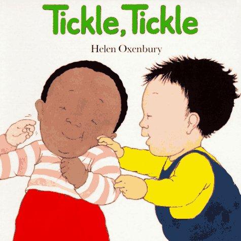 Helen Oxenbury: TICKLE TICKLE (HELEN OXENBURY BOARD BOOKS) (Paperback, Little Simon)