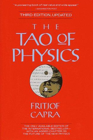 Fritjof Capra: The Tao of physics (1991, Shambhala Publications)