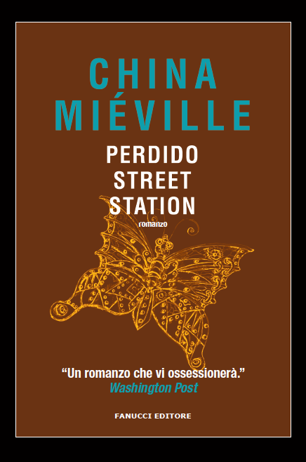 China Miéville: Perdido Street Station (Paperback, Italiano language, Fanucci)