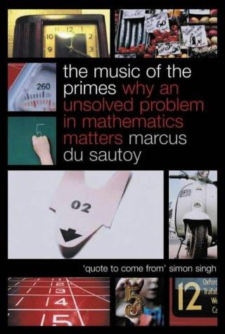 Marcus du Sautoy, Marcus du Sautoy: The Music of the Primes (Hardcover, 2003, Fourth Estate)