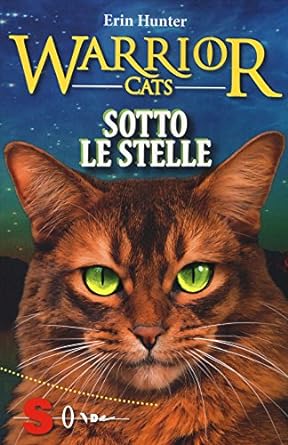 Erin Hunter: Sotto le stelle (Paperback, Italiano language, 2017, Sonda)