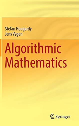 Stefan Hougardy, Jens Vygen, Rabe von Randow: Algorithmic Mathematics (Hardcover, 2016, Springer)