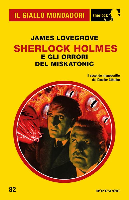 James Lovegrove: Sherlock Holmes e gli orrori del Miskatonic (EBook, Italiano language, Mondadori)