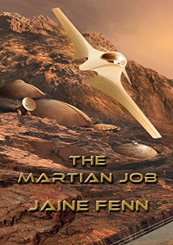 Jaine Fenn: The Martian Job (NewCon Press Novellas Set 3) (2017, NewCon Press)