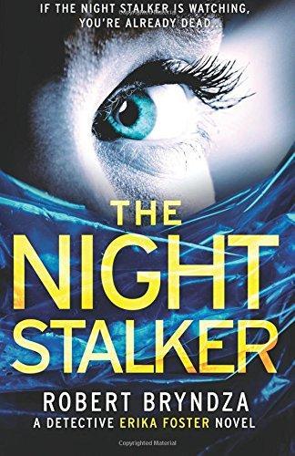 Robert Bryndza: The Night Stalker (2016)