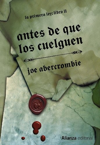 Borja García Bercero, Joe Abercrombie: Antes de que los cuelguen (Hardcover, Spanish language, 2013, Alianza Editorial)