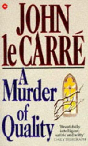 John le Carré: A Murder of Quality (Coronet Books) (Paperback, 1994, Hodder & Stoughton Ltd)
