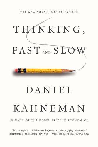 Daniel Kahneman: Thinking, Fast and Slow (2013)