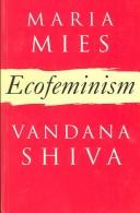 Maria Mies: Ecofeminism (1993, Fernwood Publications, Zed Books)