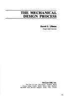 David G. Ullman: The mechanicaldesign process (1992, McGraw-Hill)