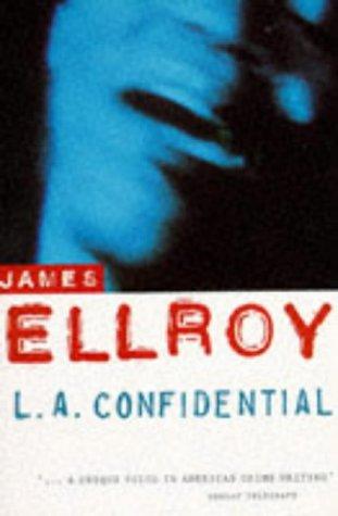 James Ellroy: L.A. Confidential (2005, Arrow Books Ltd)