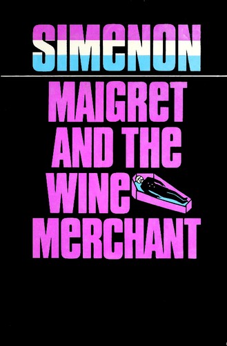 Georges Simenon: Maigret and the wine merchant (Hardcover, 1971, Harcourt Brace Jovanovich)