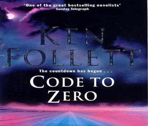 Ken Follett: Code to Zero (2002, Pan MacMillan)