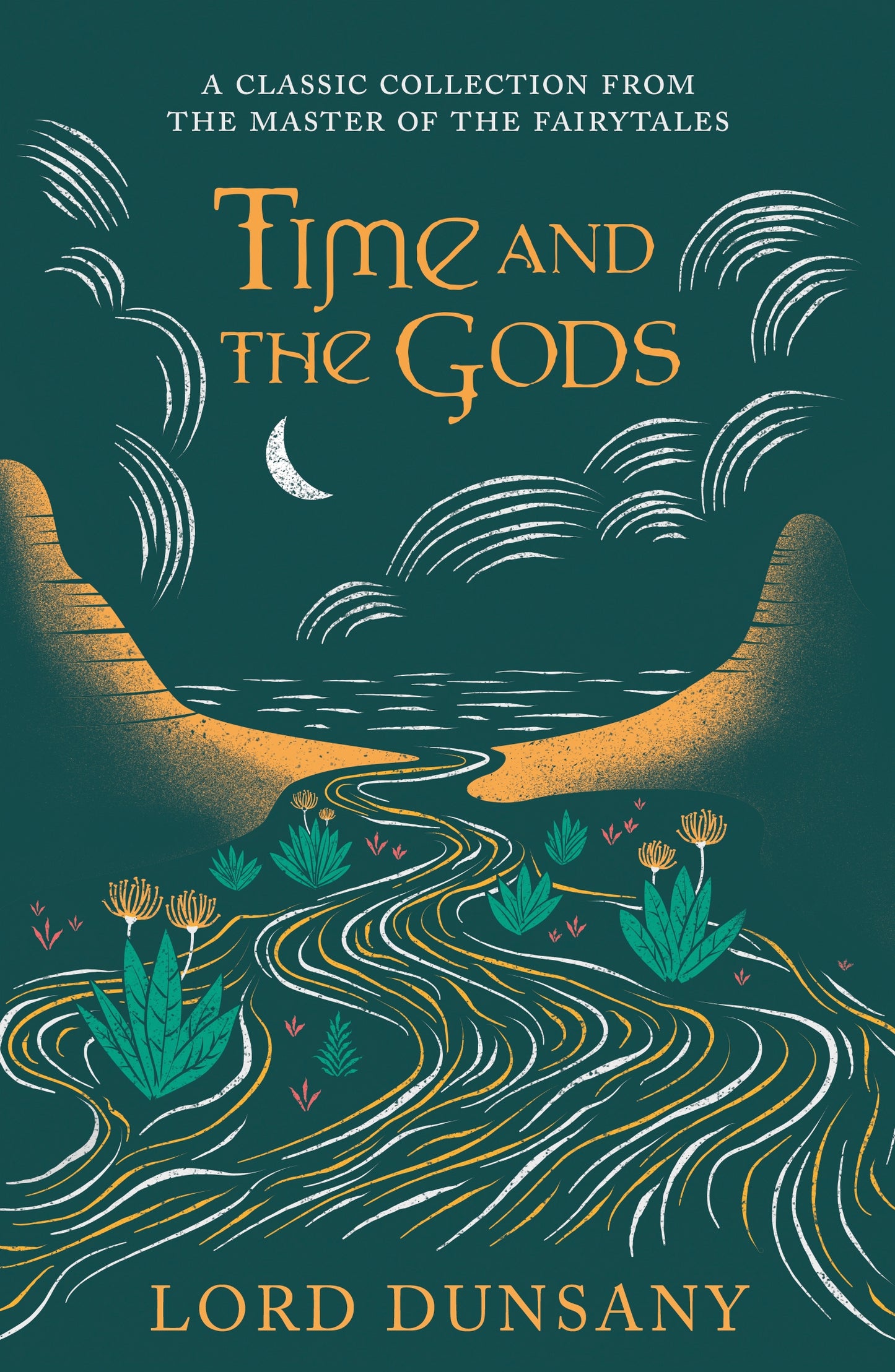 Lord Dunsany: Time and the Gods (Paperback, 2020, Gollancz)