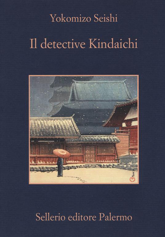 Seishi Yokomizo: Il Detective Kindaichi (italiano language, Sellerio Editore Palermo)
