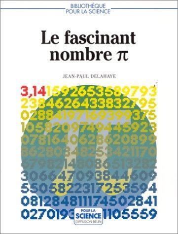Jean-Paul Delahaye: Le Fascinant Nombre Pi (French language, 1997)