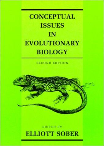 Elliott Sober: Conceptual issues in evolutionary biology (1994, MIT Press)