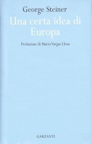 George Steiner, O. Ponte Di Pino: Una certa idea di Europa (Italian language, 2006)