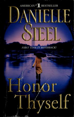 Danielle Steel: Honor thyself (2009, Bantam Dell)