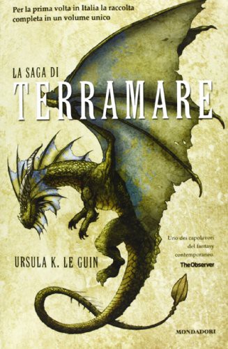 Ursula K. Le Guin: La saga di Terramare (Italian language, 2013, Mondadori)