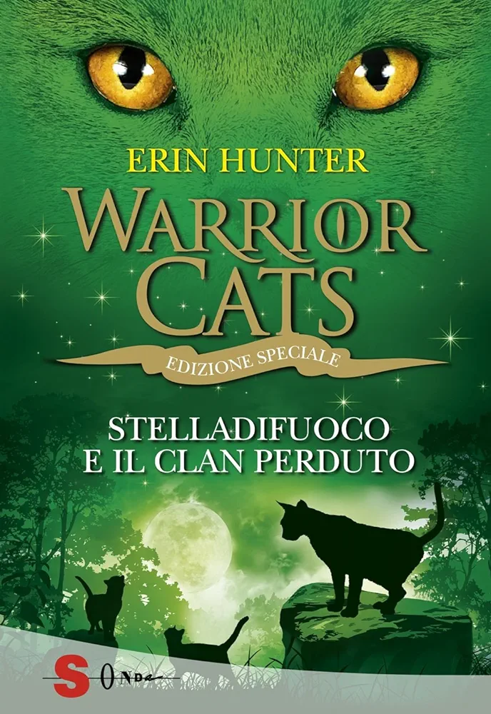 Erin Hunter: Stella Di Fuoco E Il Clan perduto (Paperback, Italiano language, 2015, Sonda)