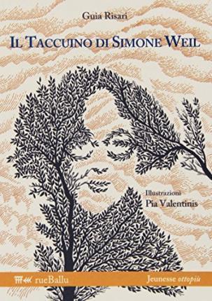 Guia Risari: Il taccuino di Simone Weil (Italian language, 2014)