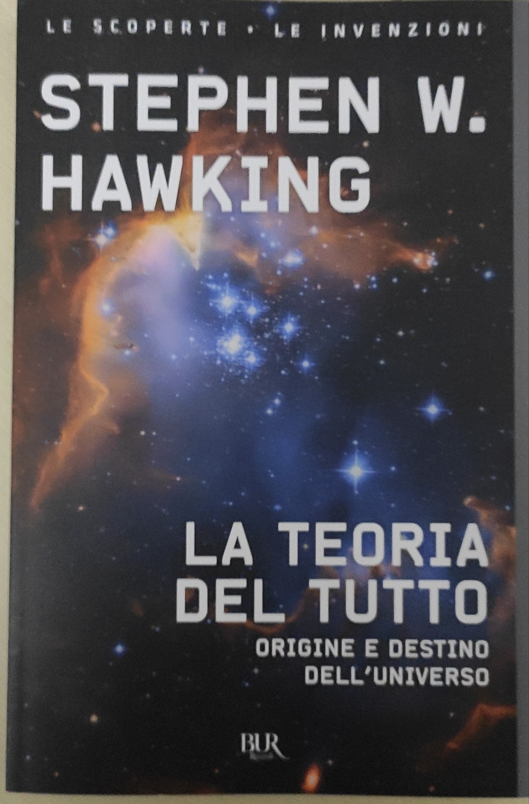 Stephen Hawking: La teoria del tutto (Paperback, Italiano language, 2022, Rizzoli)