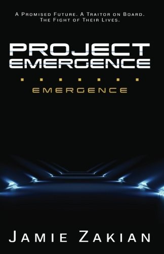 Jamie Zakian: Project Emergence (Paperback, 2017, Month9Books, LLC)