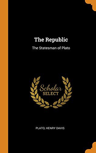 Plato, Henry Davis: The Republic (Hardcover, 2018, Franklin Classics Trade Press)