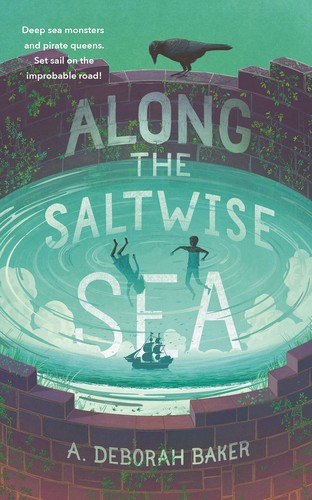 A. Deborah Baker: Along the Saltwise Sea (Hardcover, 2021, Tordotcom)