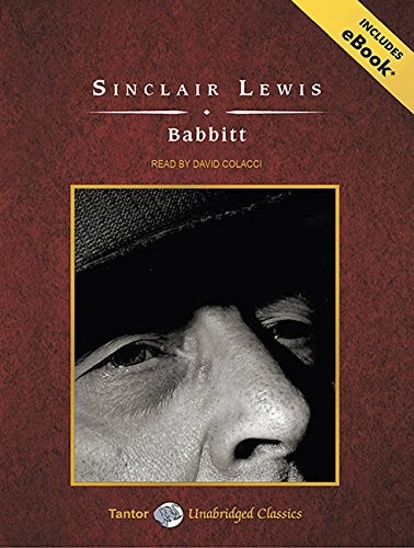 David Colacci, Sinclair Lewis: Babbitt (AudiobookFormat, 2010, Tantor Audio)