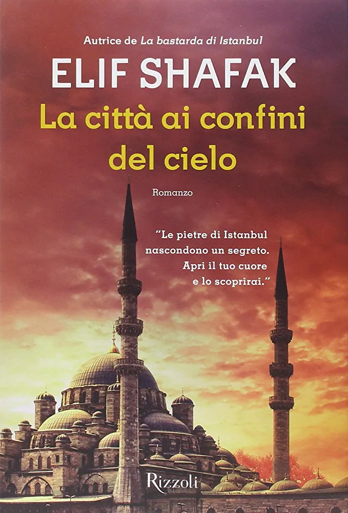 Elif Shafak: La città ai confini del cielo (Paperback, italiano language, 2014, Rizzoli)