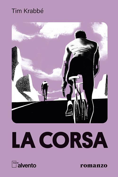 Tim Krabbé, Franco Paris, Gino Cervi: La corsa (Hardcover, Italiano language, 2022, Mulatero)